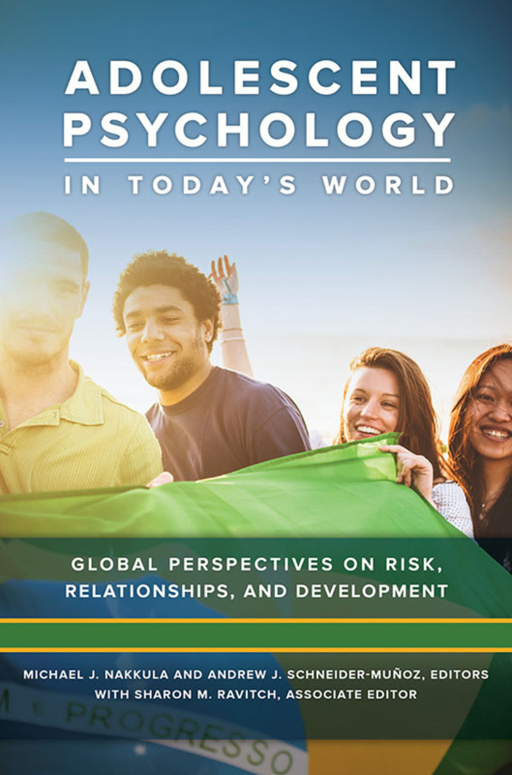 Adolescent Psychology in Today's World [3 volumes] Global Perspectives on Risk, Relationships, and Development [3 volumes] 1st Edition â€“ PDF/EPUB Version Downloadable